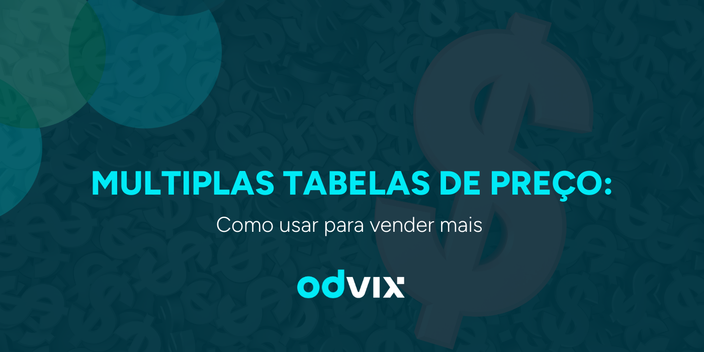 Múltiplas tabelas de preços: como usar para vender mais